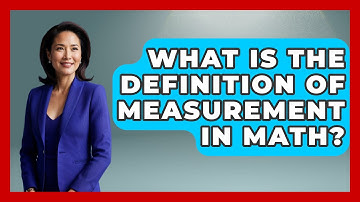 What Is The Definition Of Measurement In Math? - The Friendly Statistician