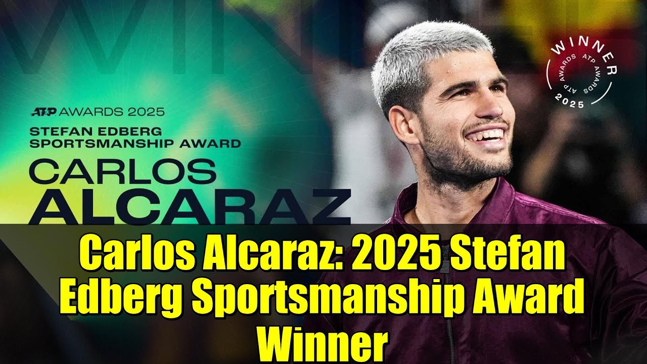 Карлос Алькарас: обладатель премии Стефана Эдберга за спортивное мастерство 2025 года | Честность...