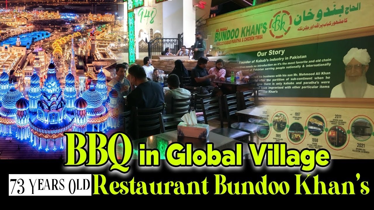 Best Food BBQ in Global Village Dubai 73 Year Old Restaurant Bundu