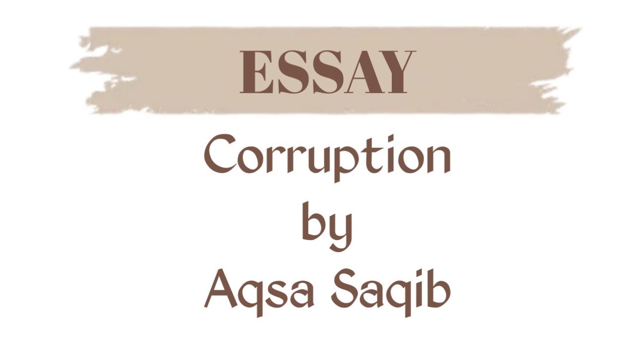 corruption essay in english 500 words