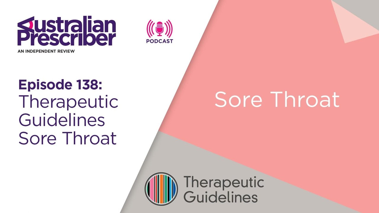 E138 – Therapeutic Guidelines Sore Throat