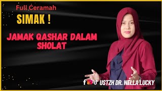 jamak Qashar Dalam Sholat ustadzah Dr Nella Lucky