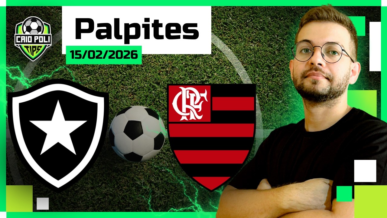 PALPITES E APOSTAS DE FUTEBOL PARA O DIA 15 02 2026 ( DOMINGO ) + BILHETE PRONTO