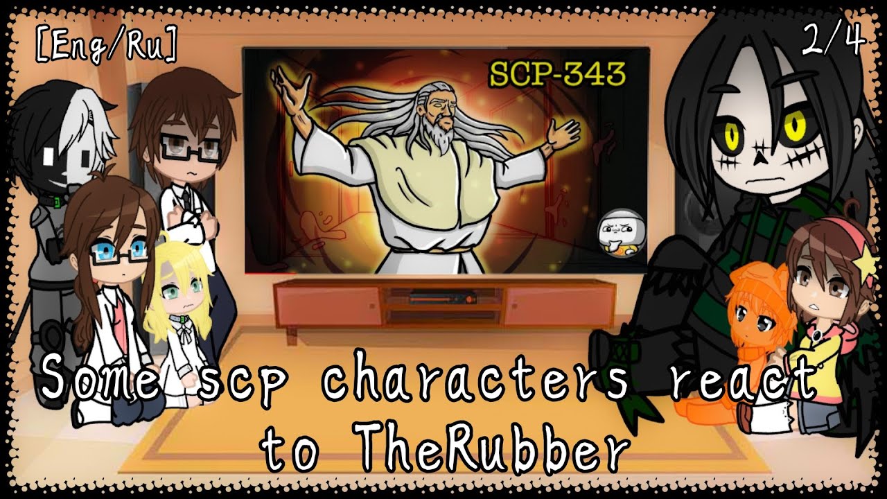 Some scp characters react to TheRubber(2/4)||scp au||gacha club[eng/ru]