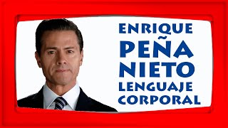 Enrique Peña NietoBody LanguageNeurolanguage