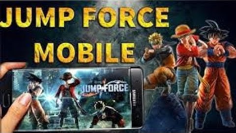 Jump Force Android Gameplay No Lag 100%Working