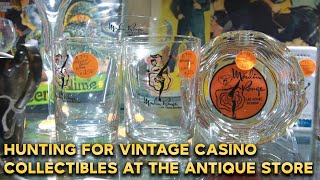 Hunting for Vintage Casino Collectibles at the Antique Store!