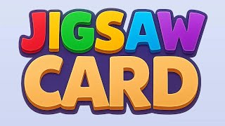 Jigsaw Card Puzzle Mobile Game Gameplay Android