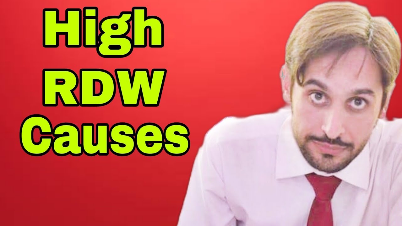 High RDW in Blood Test | High RDW Causes | RDW High