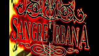 Video thumbnail of "SANGRE URBANA*POR MI CIUDAD"