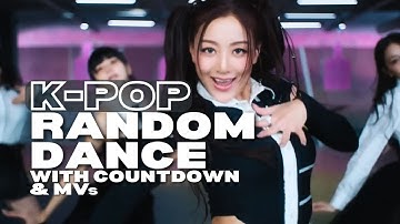 K-POP RANDOM PLAY DANCE with COUNTDOWN & MV (1 h.)
