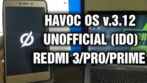 Install & Review Update Custom ROM Havoc-OS v3.12 Unofficial for Redmi 3/Pro/Prime (Q/TEN)