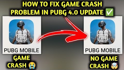 HOW TO FIX GAME CRASH PROBLEM IN PUBG 4.0 UPDATE ✅ PUBG 4.0 GAME CRASH GLITCH ✅ PUBG 4.0 CRASH FIX