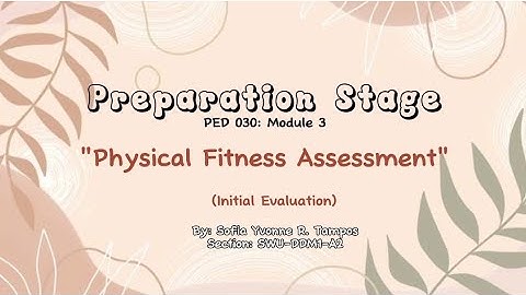 PED 030, Module 3: Physical Fitness Asessment (Initial Evaluation)
