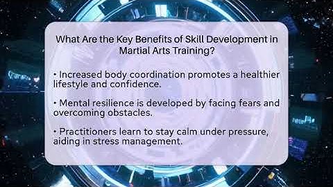 What Are the Key Benefits of Skill Development in Martial Arts Training? - Fighting Arts Lab