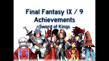 Final Fantasy IX / 9 - Achievement Sword of Kings | Sidequest Magical Fingertip