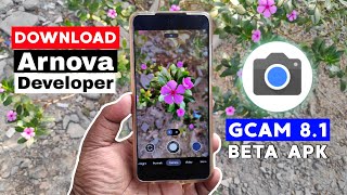 Download Arnova8G2 Developer's Google Camera 8.1 Beta Apk 🔥📸 POCO X3 Download Arnova8G2 Developer's Google Camera 8.1 Beta Apk 🔥📸 POCO X3