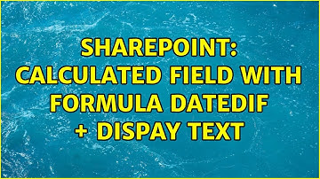 Sharepoint: Calculated Field with formula DATEDIF + dispay text