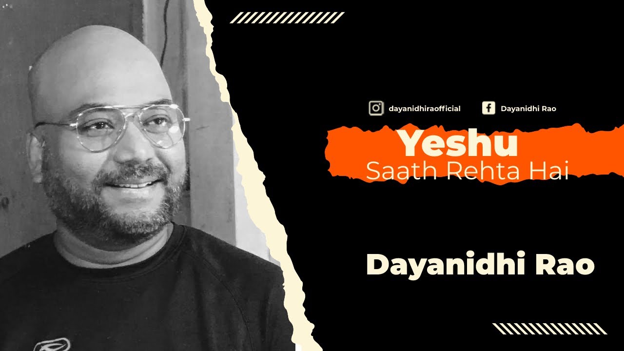 Yeshu Saath Rehta Hai | Dayanidhi Rao | 4K