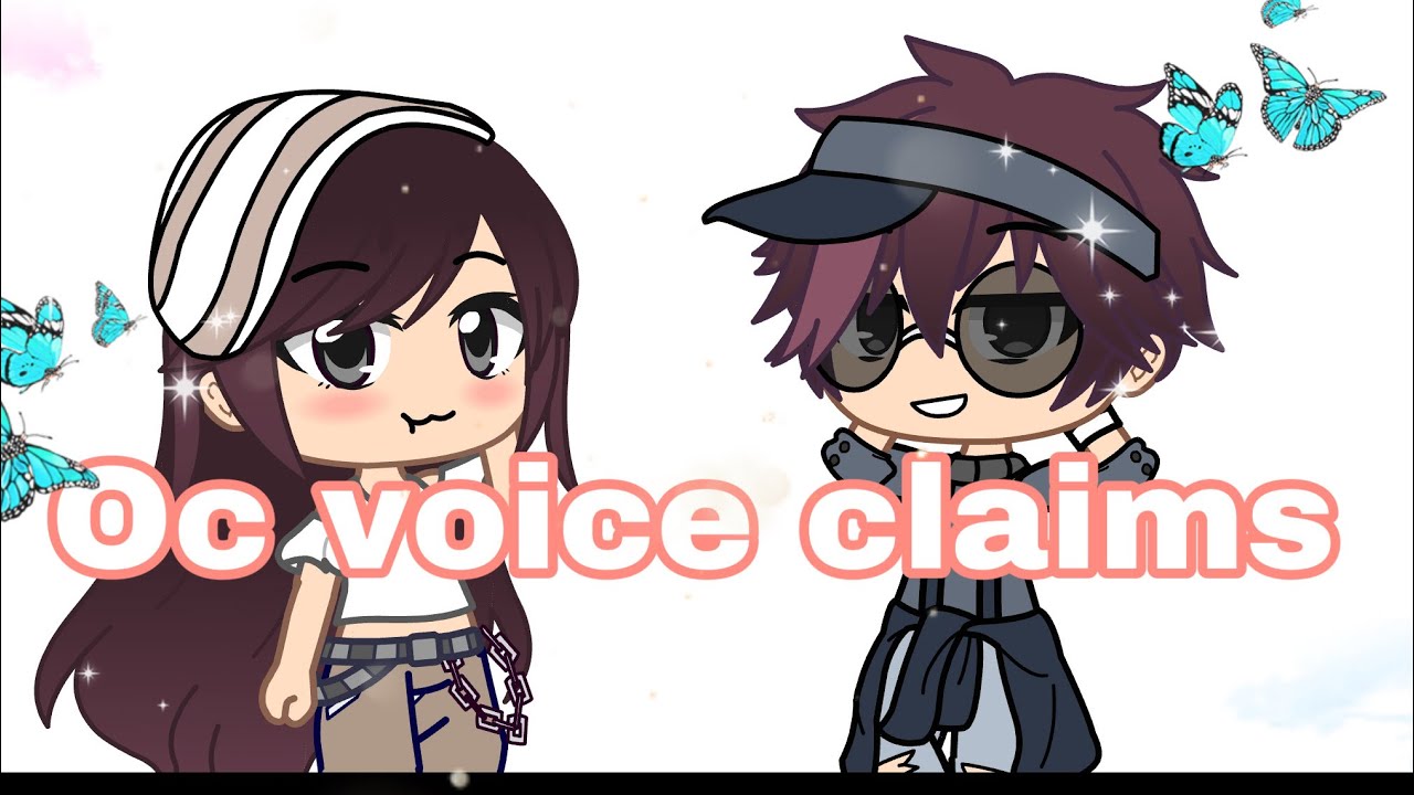 Oc Voice claims| Part 1| { Read description} - YouTube