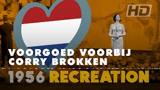 VOORGOED VOORBIJ – CORRY BROKKEN | Netherlands 🇳🇱 | Eurovision Song Contest 1956 [HD Remaster]