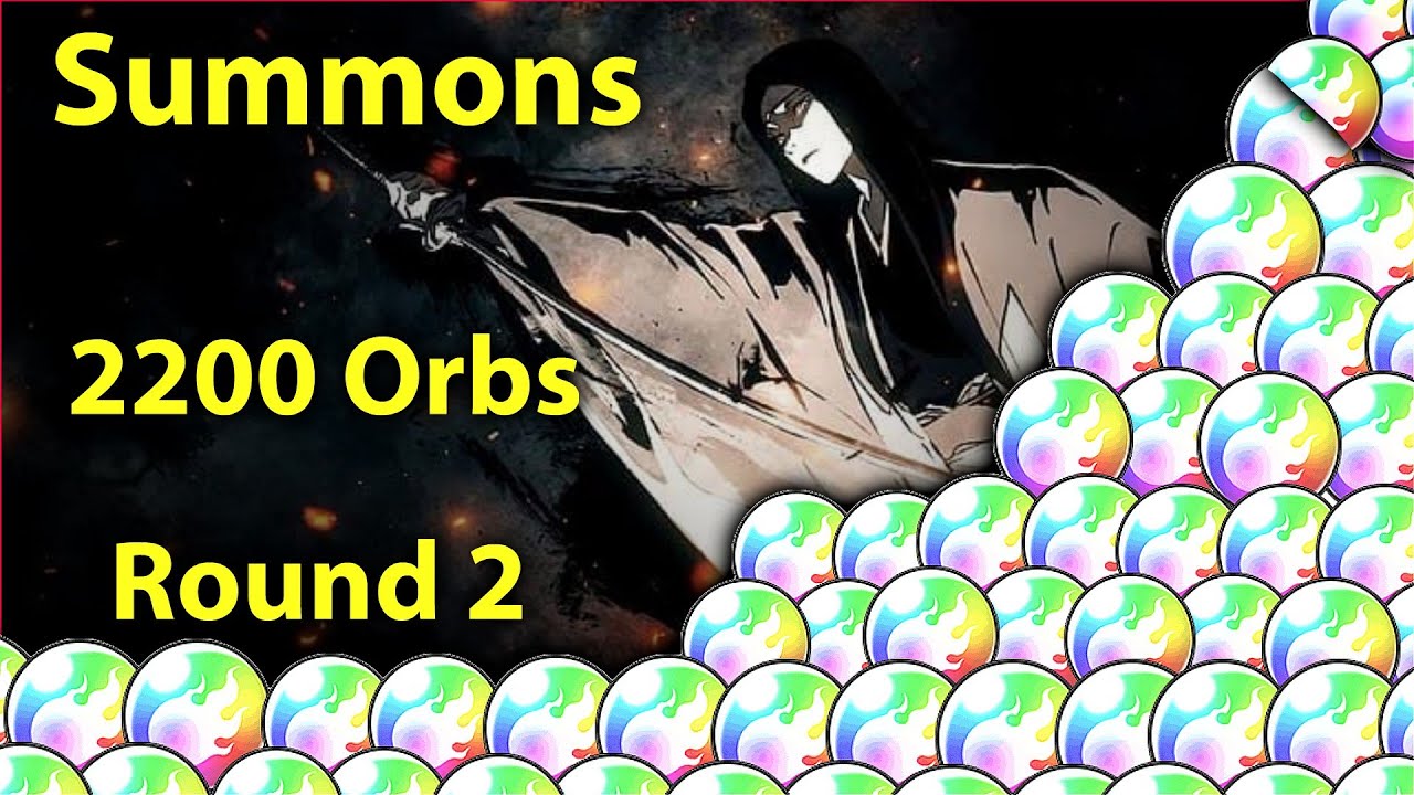 INSANE MULTI!!! Summons 2200 Orbs TYBW ROUND 2 Bleach brave souls