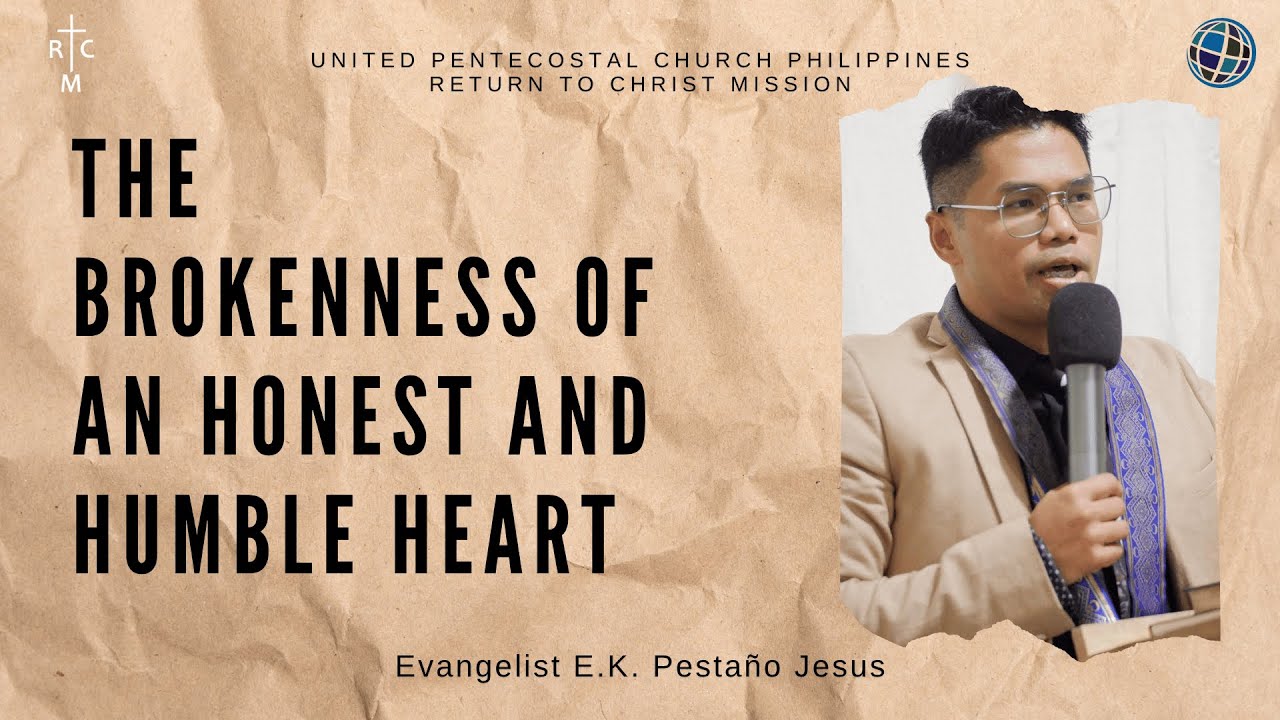 The Brokenness of an Honest and Humble Heart // Evang. E. K. Pestaño // Preaching // 12/3/2023