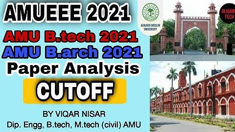 AMUEEE 2021 cutoff | AMU B.tech entrance cutoff | amu B.arch cutoff 2021