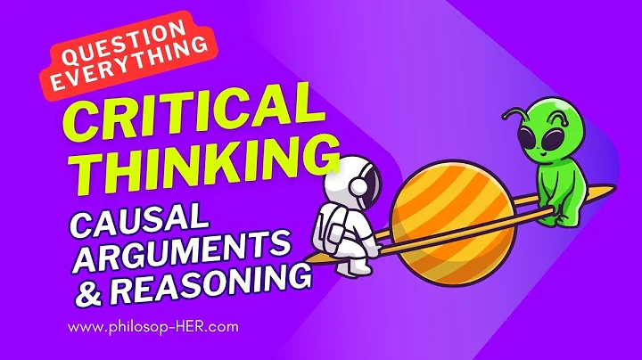 Philosop-HER | Causal Reasoning & Arguments | Critical Thinking