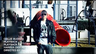 Video thumbnail of "Collie Buddz - Playback [Official Music Video]"