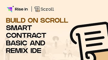 Build on Scroll | Smart Contract Basic and Remix IDE