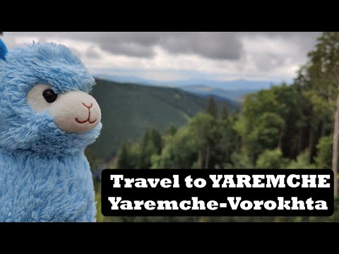 Yaremche, Vorokhta | Trip to Yaremche | Summer Ukraine | Travelling alpaca | Private Traveller