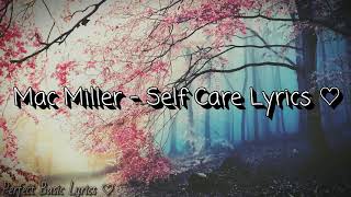 Mac Miller- Self Care