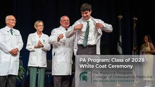 MSU COM PA Program: Class of 2028 White Coat Ceremony
