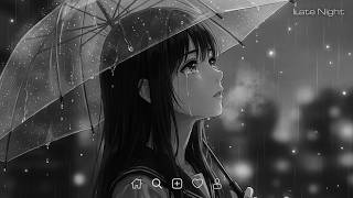 Sad  That Will Break Your Heart  Late Night  Playlist 2026  Sad  That Make You Cry