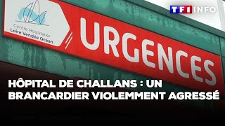 Hôpital de Challans : un brancardier violemment agressé