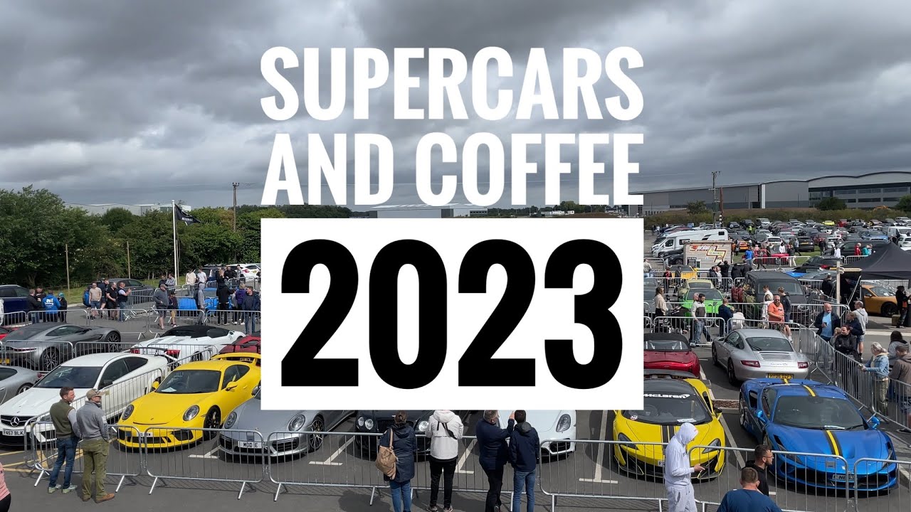 Supercars and coffee 2023 at The Motorist YouTube