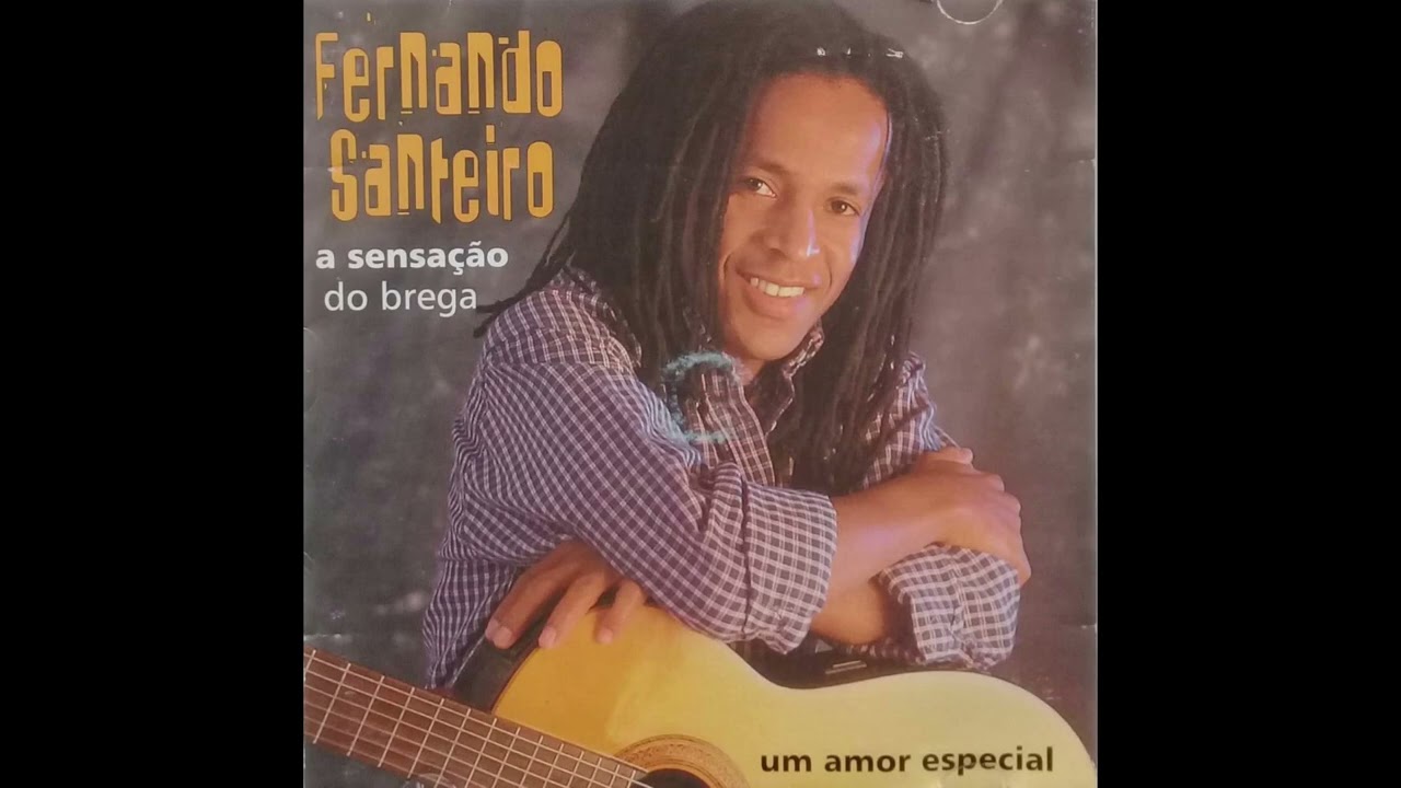 Fernando Santeiro a sensação do brega-  Prisioneiro do amor