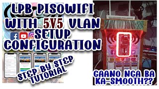 PISOWIFI LPB VLAN SETUP WITH 5V5 HG814V5V5 CONFIGURATION STEP BY STEP TUTORIAL