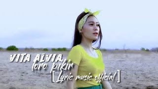 Vita alvia loro pikir [lyric music official]