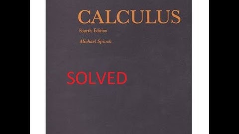 Calculus Solutions - Michael Spivak, Chapter 1, Problem 1