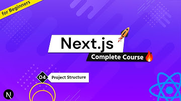 Complete Next.js Course for Beginners #4 - Project Structure