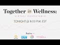 Together in Wellness Virtual Roundtable presented by PureWow