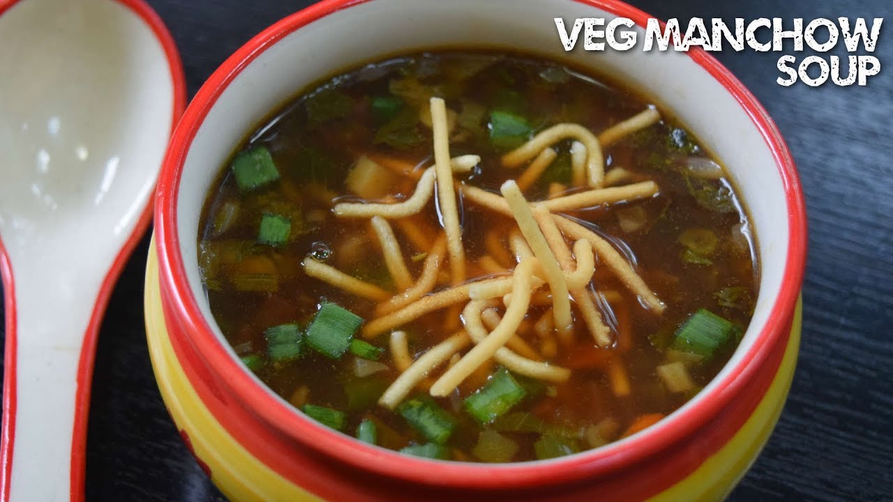 Veg Manchow soup Manchow soup recipe How to make Vegetable Manchow