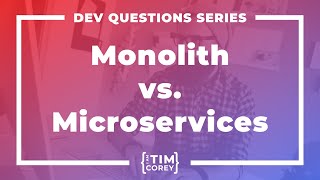 Should I Build a Monolith or Microservices? by IAmTimCorey 8,289 views 2 months ago 15 minutes
