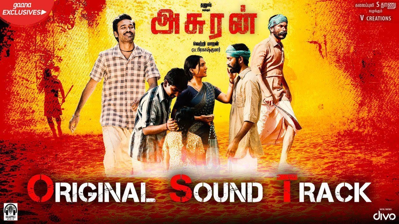 Asuran   Original Sound Track  Dhanush  Vetri Maaran  G V Prakash Kumar  Kalaippuli S Thanu