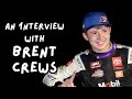 Interview on Racing Achievements | Brent Crews