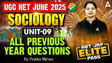 UGC NET Sociology | Unit 9 All Previous Year Questions By Prabha Ma