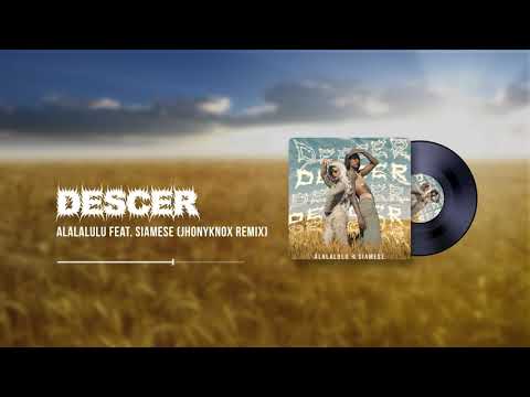 Descer - Alalalulu feat. Siamese (Jhony Knox Remix)