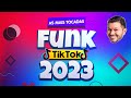 FUNK 2023 🔥 SEM PALAVRÃO 🔥 AS MAIS TOCADAS 2023 🔥 AS MELHORES MUSICAS DO TIKTOK